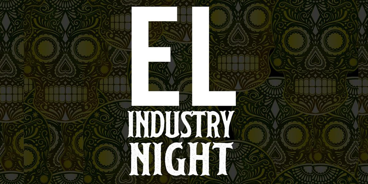 El Industry Wednesdays At El Chingon| Complimentary Guest List