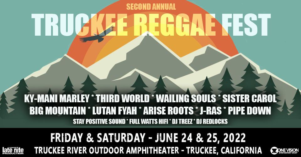 Truckee Reggae Fest 2022 Summer Solstice Celebration, Truckee River