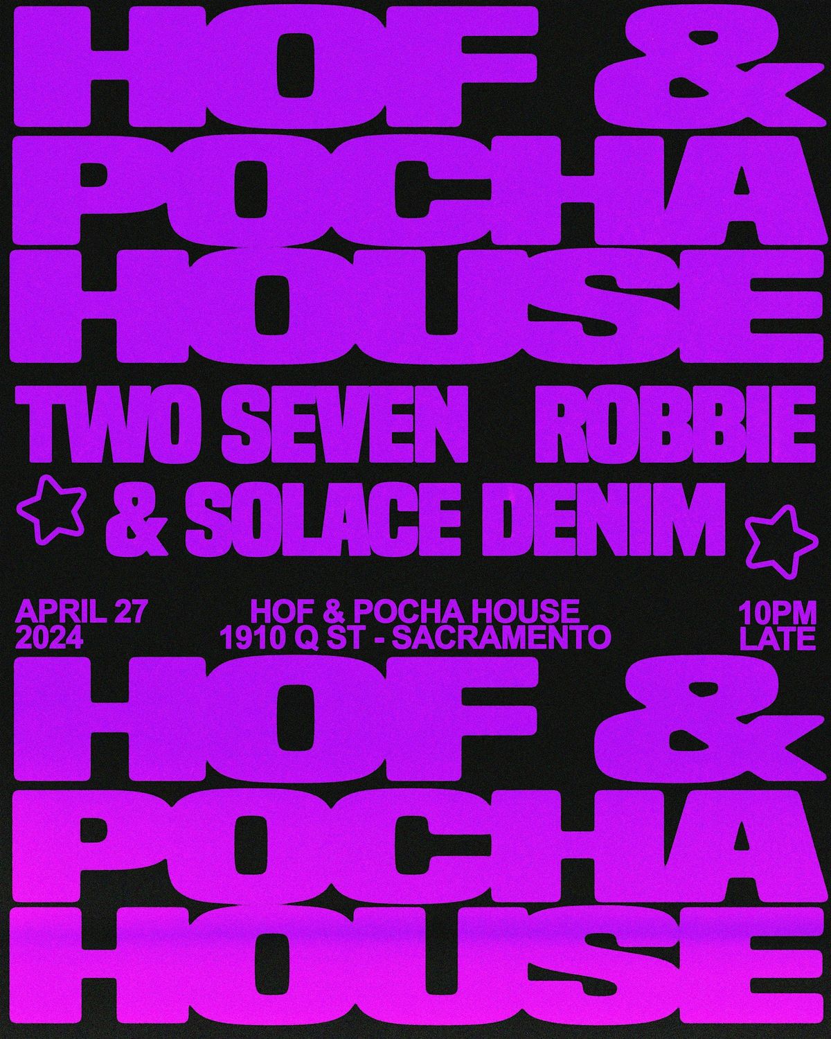 HOF x POCHA HOUSE \/\/ SATURDAY, APRIL 27TH
