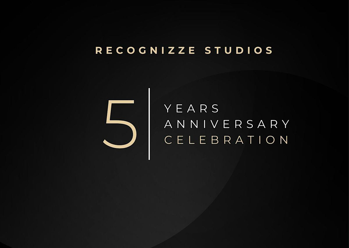 Recognizze Studios 5th Anniversary Celebration