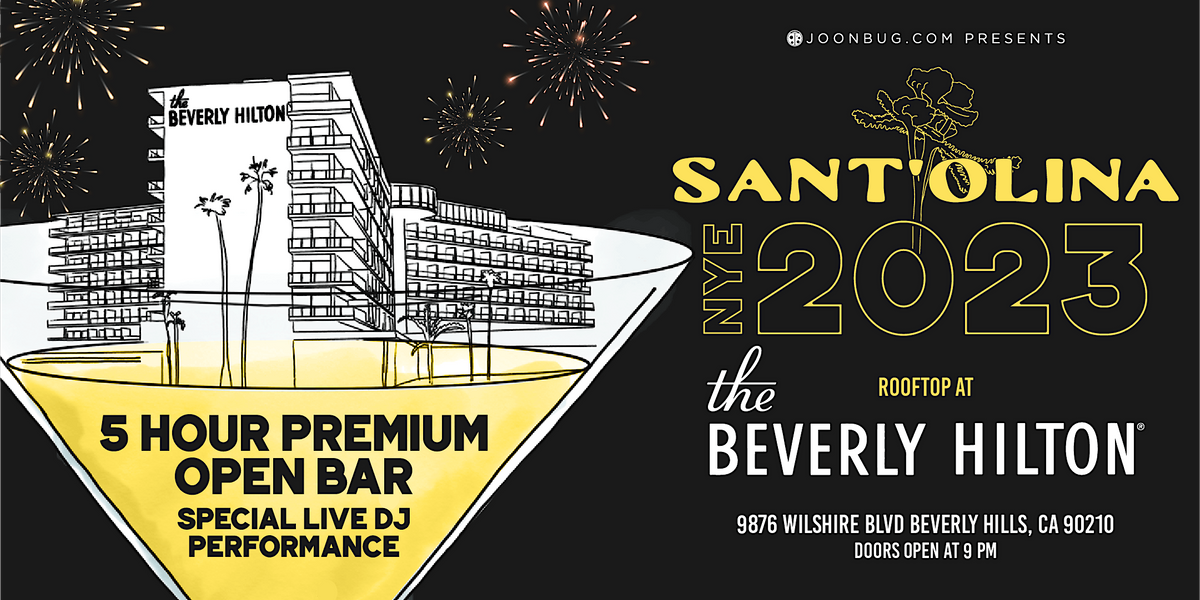 Santolina Rooftop At The Beverly Hilton New Years Eve Party 2023