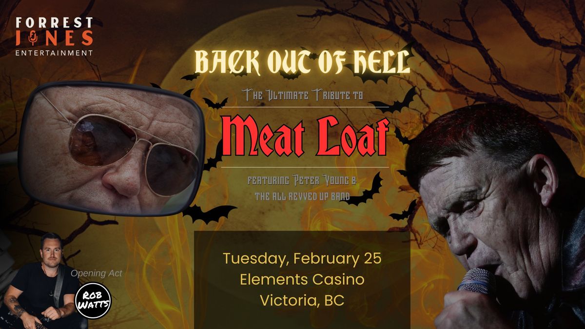 MEATLOAF - BACK OUT OF HELL (THE ULTIMATE TRIBUTE) - ELEMENTS CASINO, VICTORIA