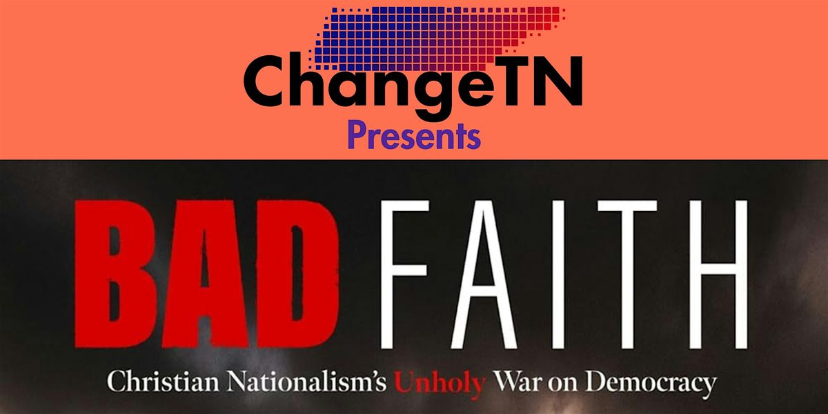 BAD FAITH @ Central Cinema Presented by ChangeTN