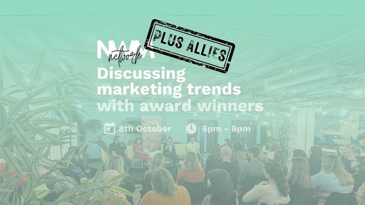 Marketing Trends Panel | NWM Plus Allies