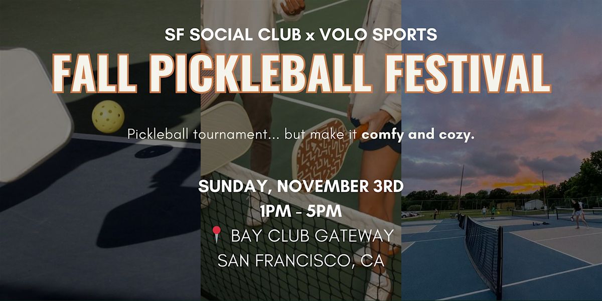 Fall Pickleball Festival: SF Social Club x Volo Sports