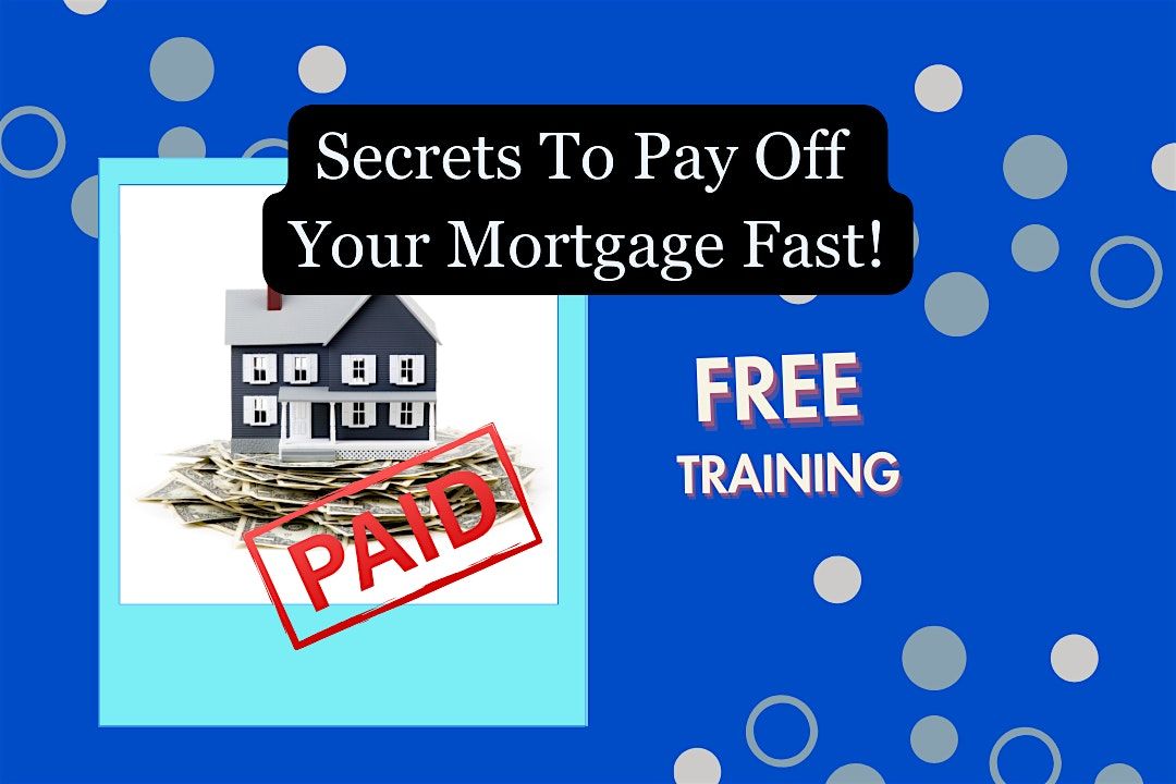 How To Pay Off Your Mortgage & Buy More Real Estate! ONLINE WEBINAR