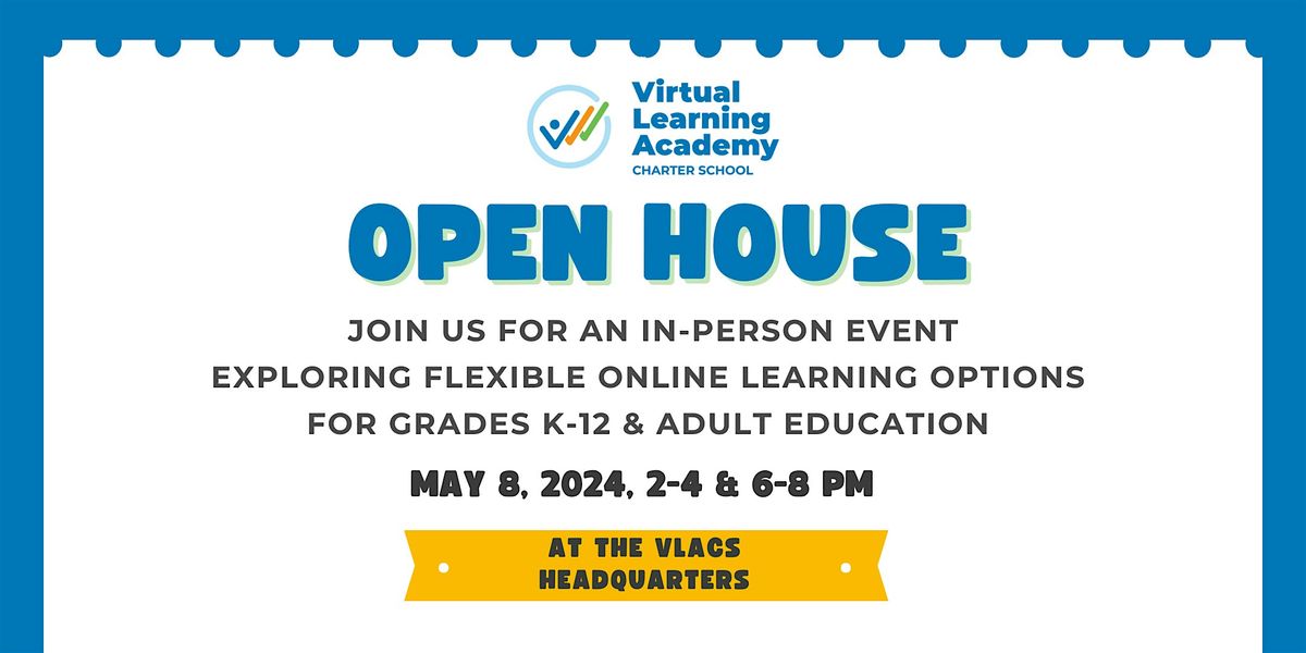 Open House Event Exploring Online Learning at VLACS  K-12 & Adult Education