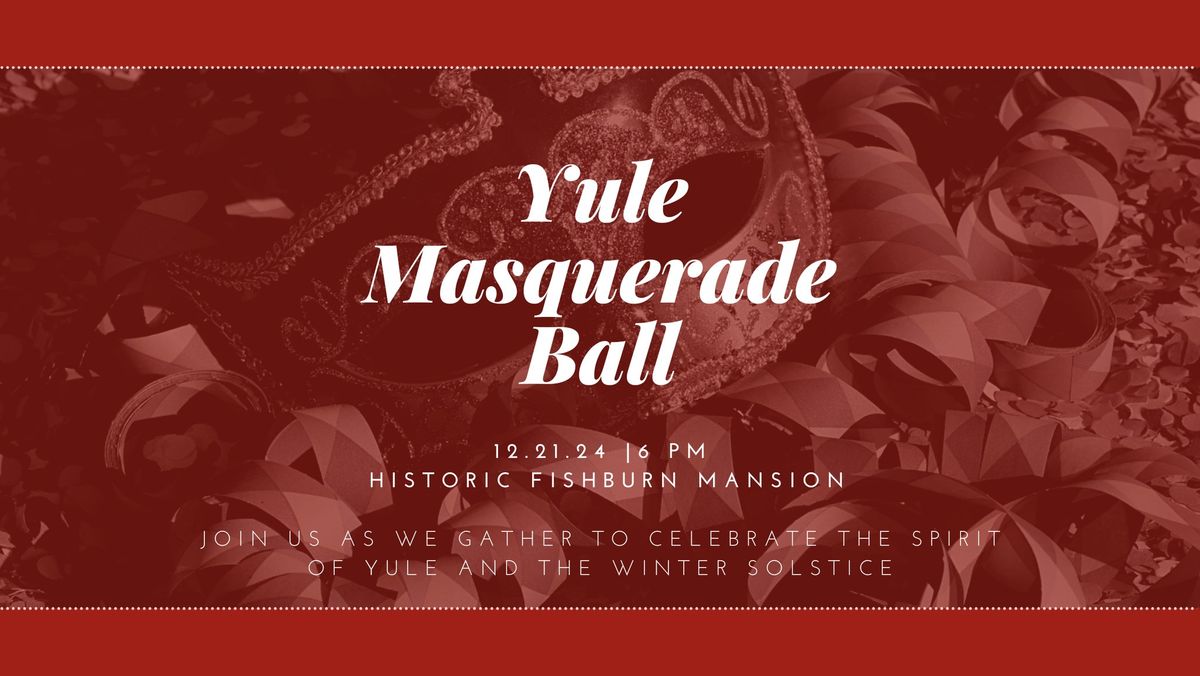 Yule Masquerade Ball 