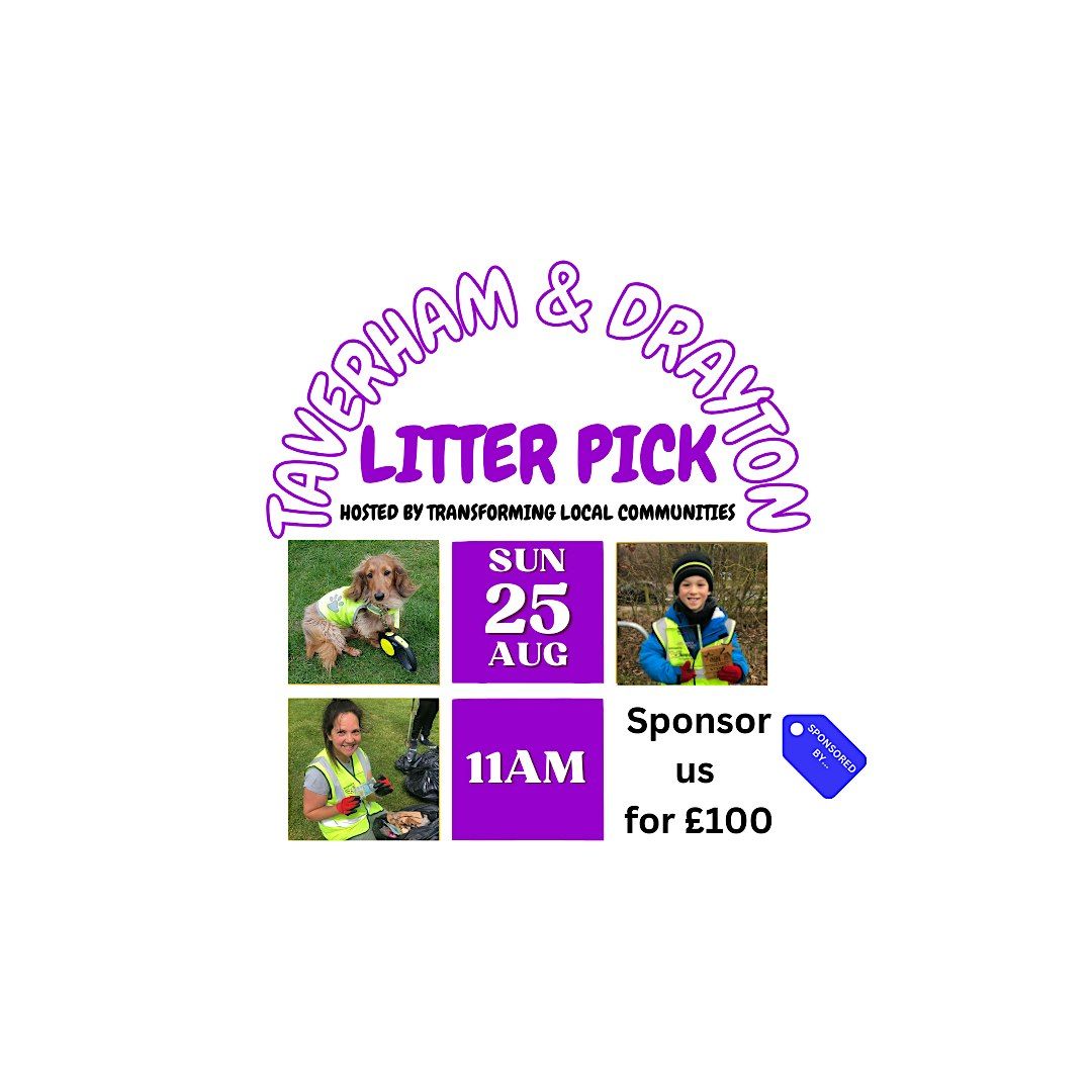 Taverham & Drayton Litter Pick - Sunday 25th August @ 11am
