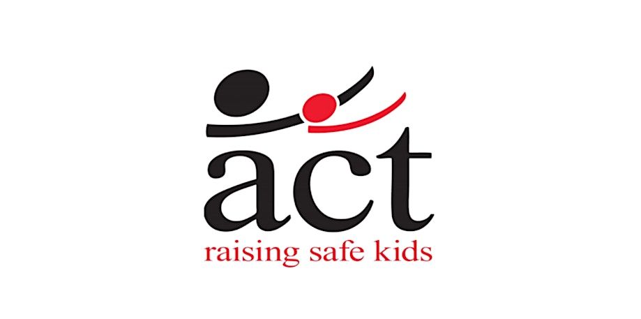 ACT Raising Safe Kids Series