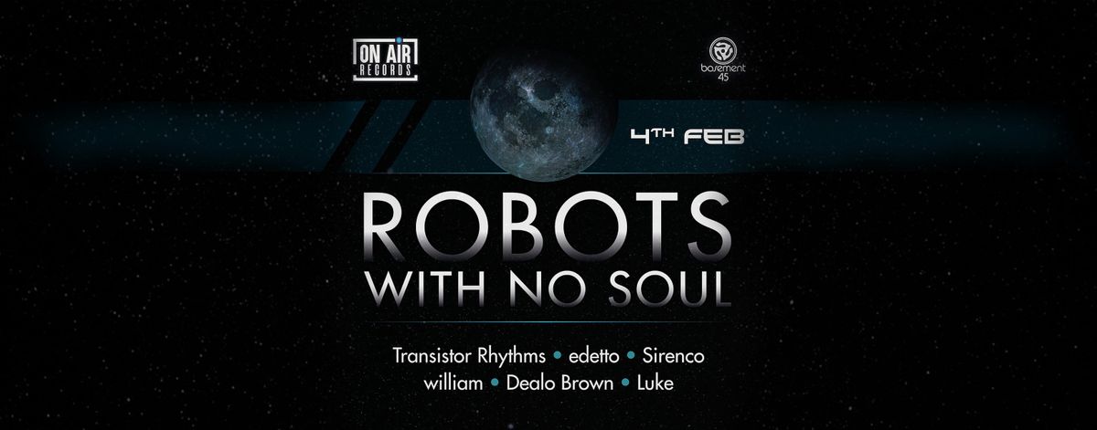 On Air Records Presents: Robots With No Soul