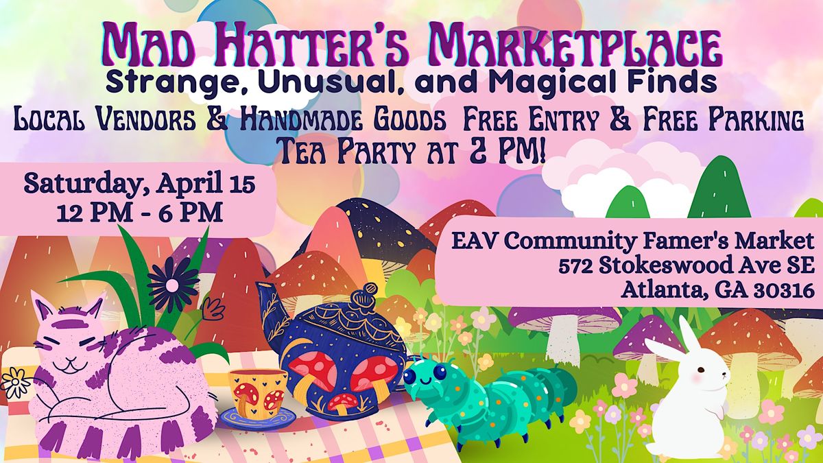 Mad Hatter's Marketplace: Strange, Unusual, and Magical Finds