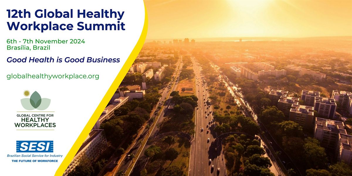 12th Global Healthy Workplace Awards & Summit