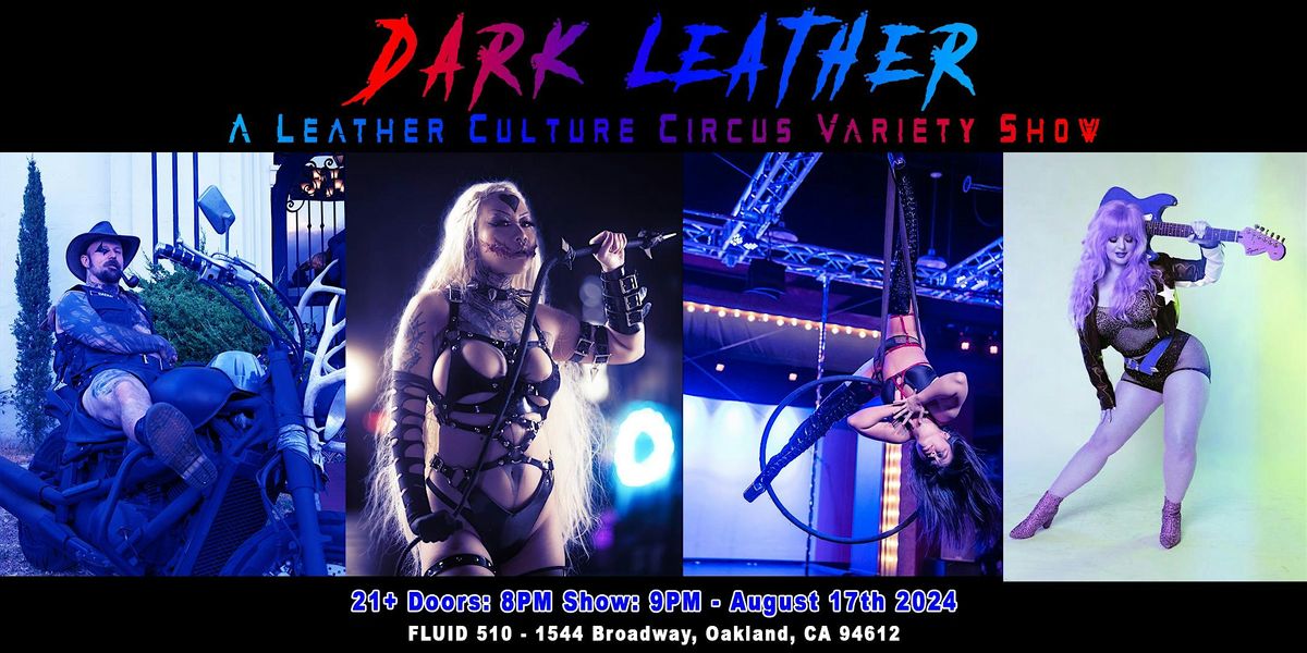 Dark Leather: A Leather Culture Circus Variety Show +  Party