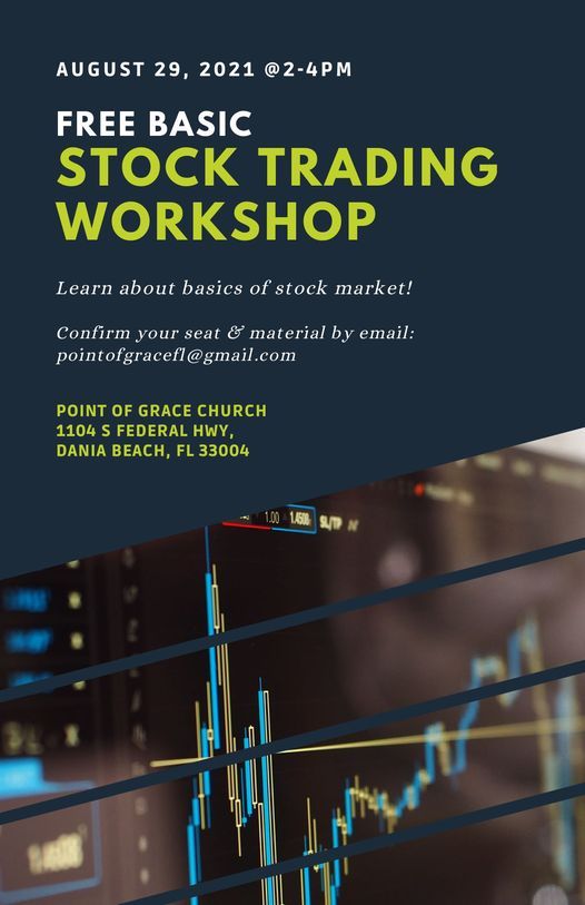 Free Basic Stock Trading Workshop Point Of Grace Church Dania 29 August 21