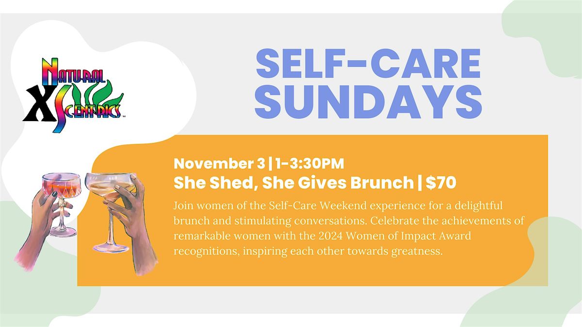 She Shed, She Gives Brunch | Self Care Sundays Series