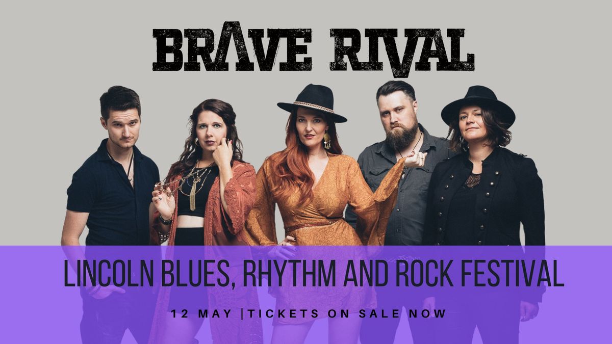 Brave Rival @ Lincoln Blues Rhythm and Rock Festival