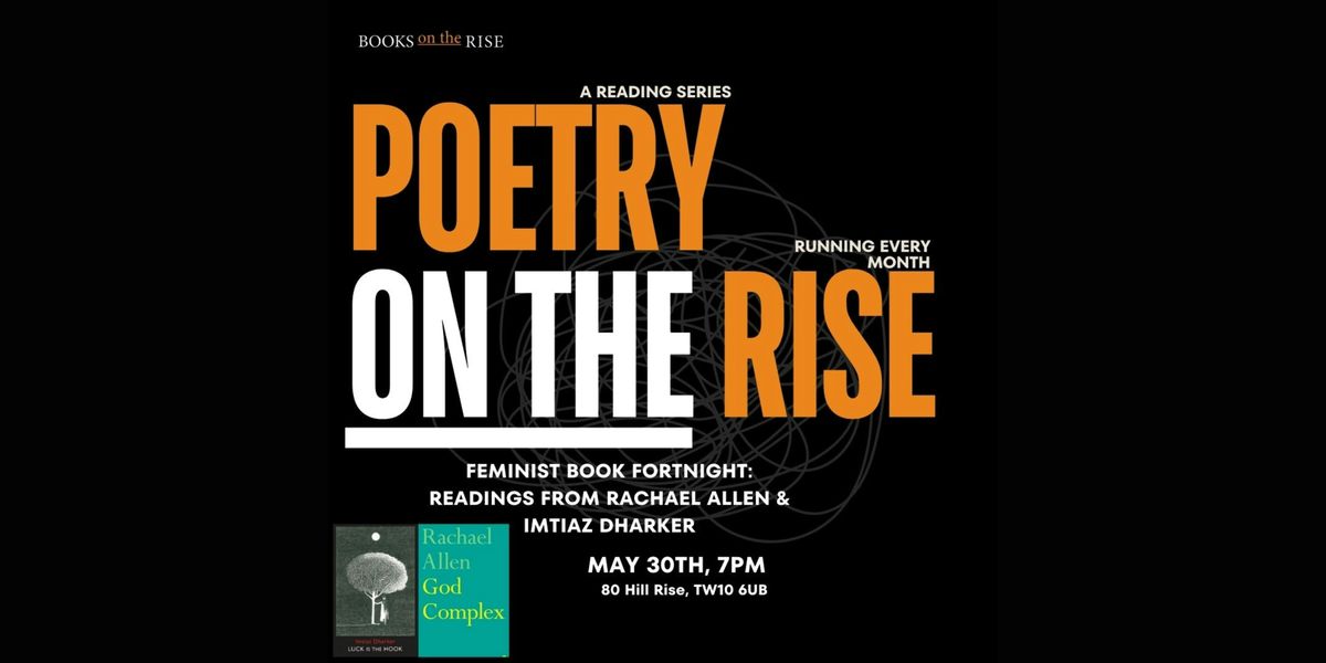 Poetry on the Rise: Readings from Rachael Allen and Imtiaz Dharker