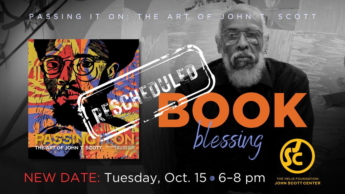 Book Blessing of "Passing It On: The Art of John T. Scott"