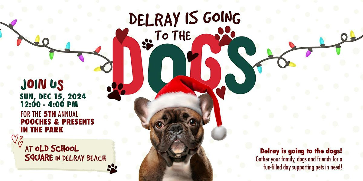 5th Delray is Going to the Dogs!