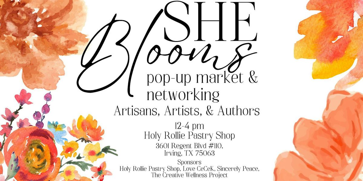 She Blooms, Pop Up and Networking Event For Women and Girls
