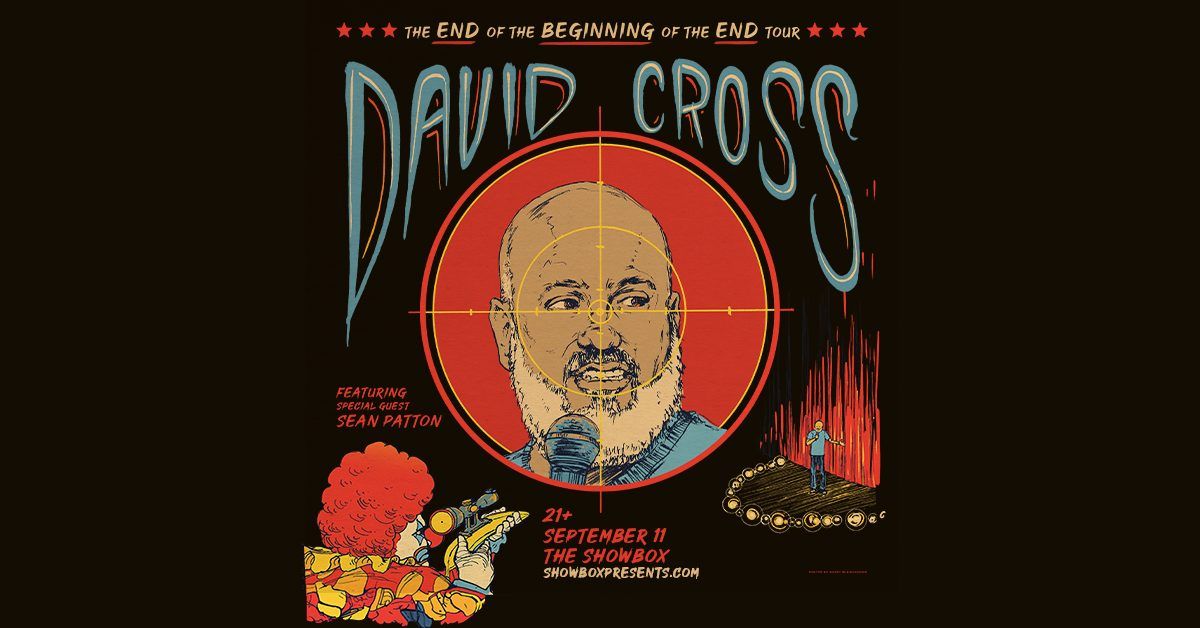 David Cross \u2013 The End of The Beginning of The End