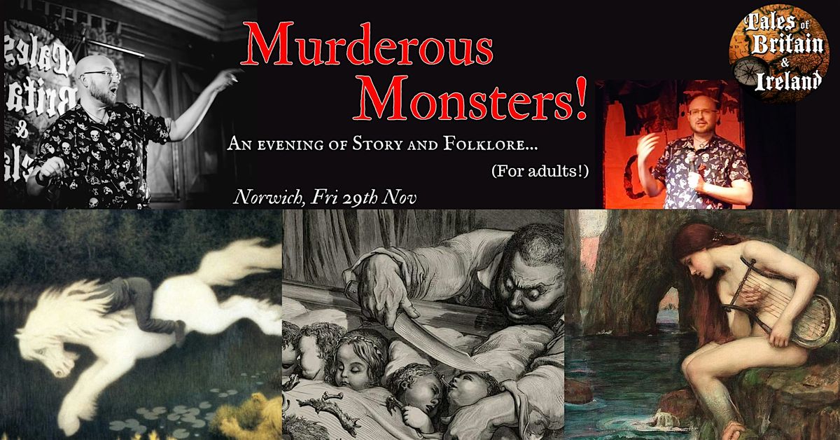 Murderous Monsters - An evening of story and folklore (For adults)