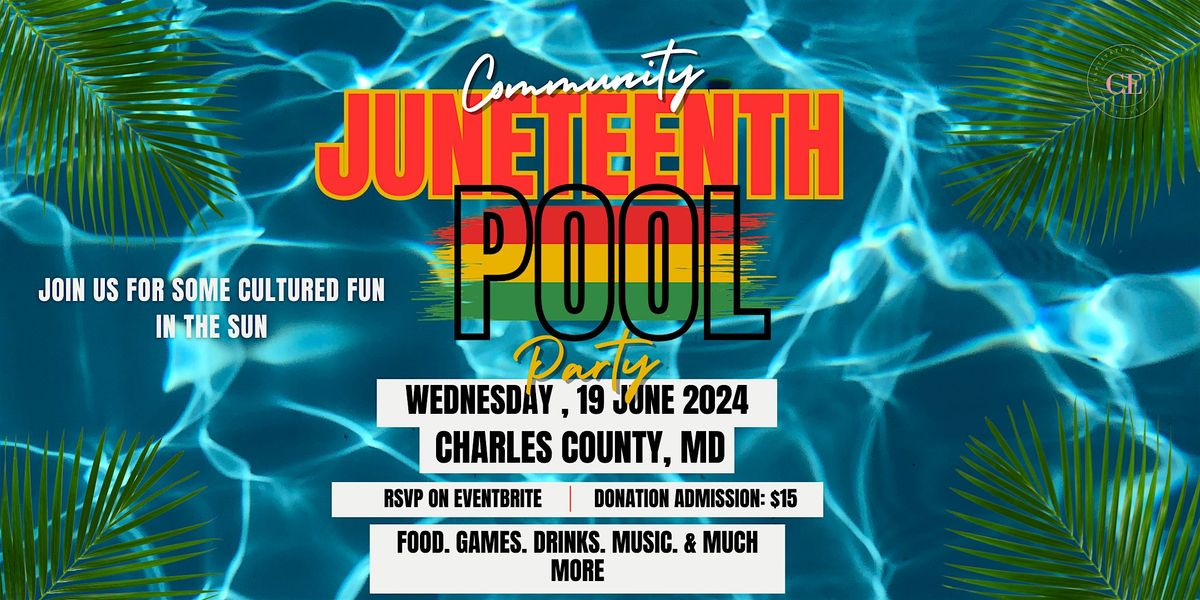 June Pool Banner 3rd Annual We Gon Be ALRIGHT Juneteenth Community Pool Party, 19 June 2024