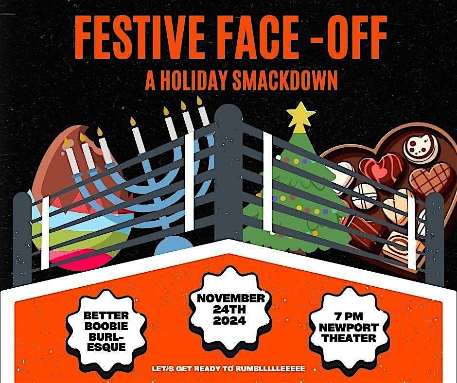 Better Boobie Burlesque presents: Festive Face-Off! A Holiday Smack-Down