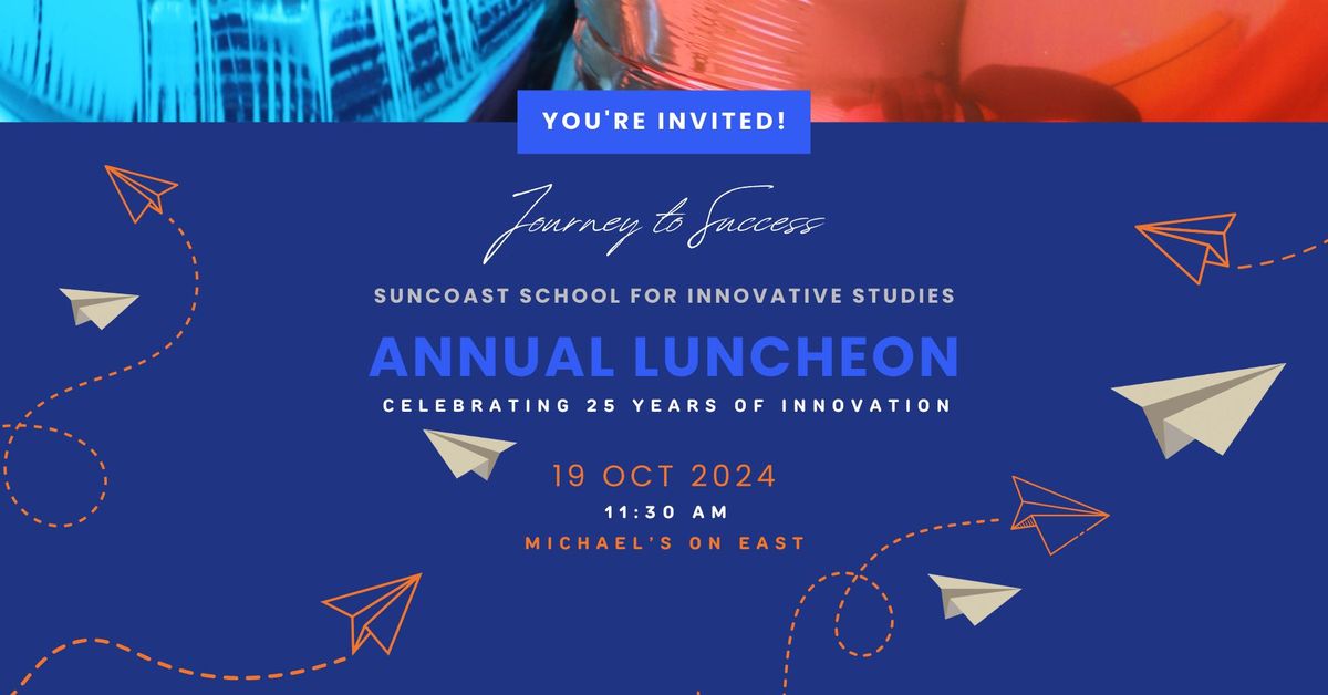 Suncoast School for Innovative Studies Annual Luncheon