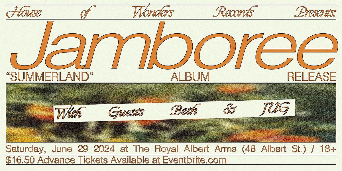 House of Wonders Presents: Jamboree's "Summerland" Release w\/ Beth & JUG