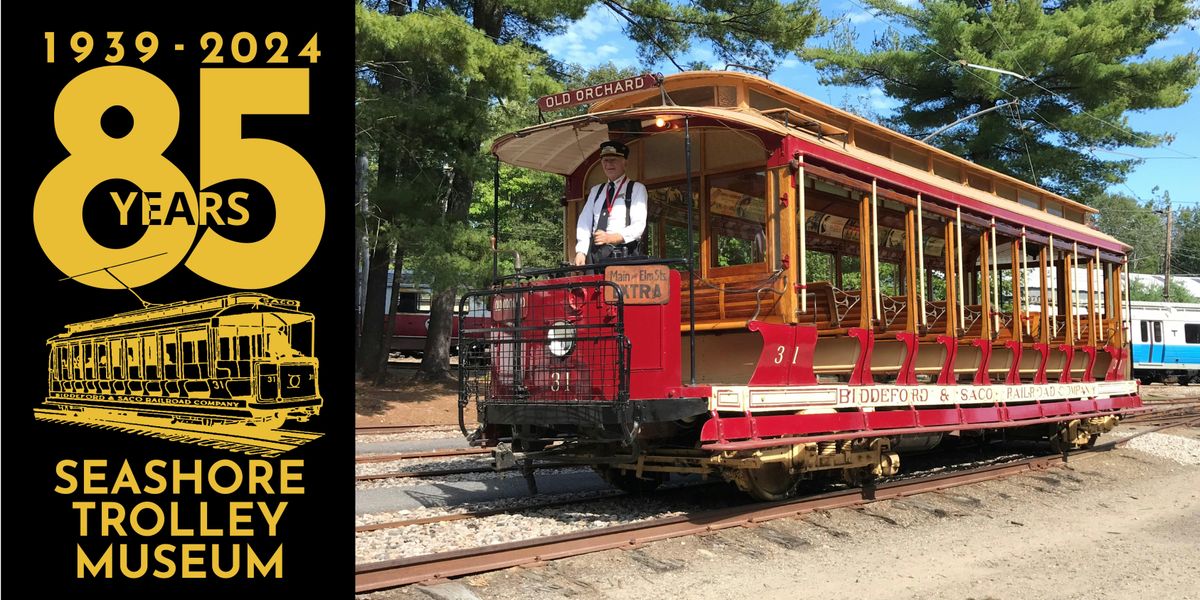 Seashore Trolley Museum 85th Anniversary Dinner