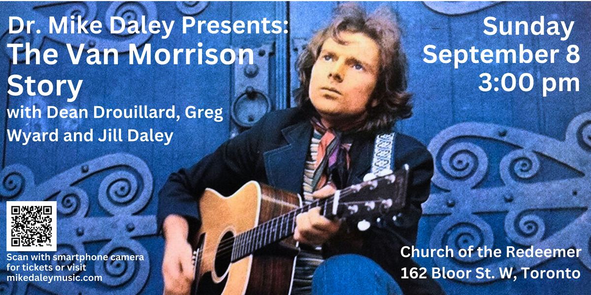 Dr. Mike Daley Presents: The Van Morrison Story