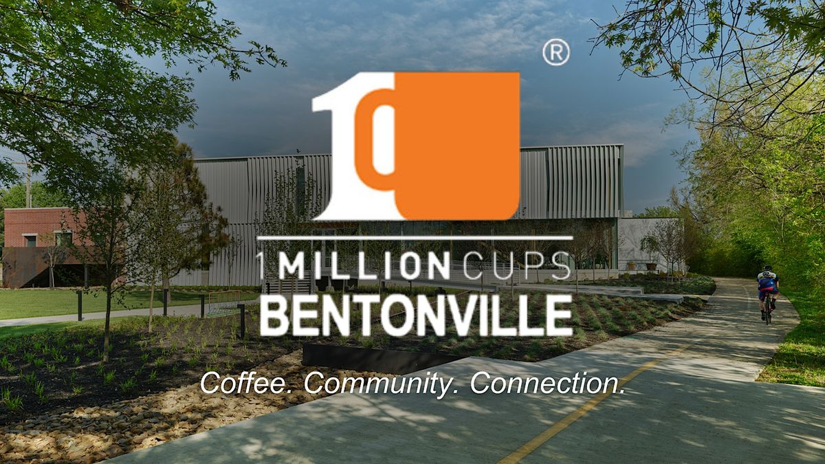 1 Million Cups Bentonville