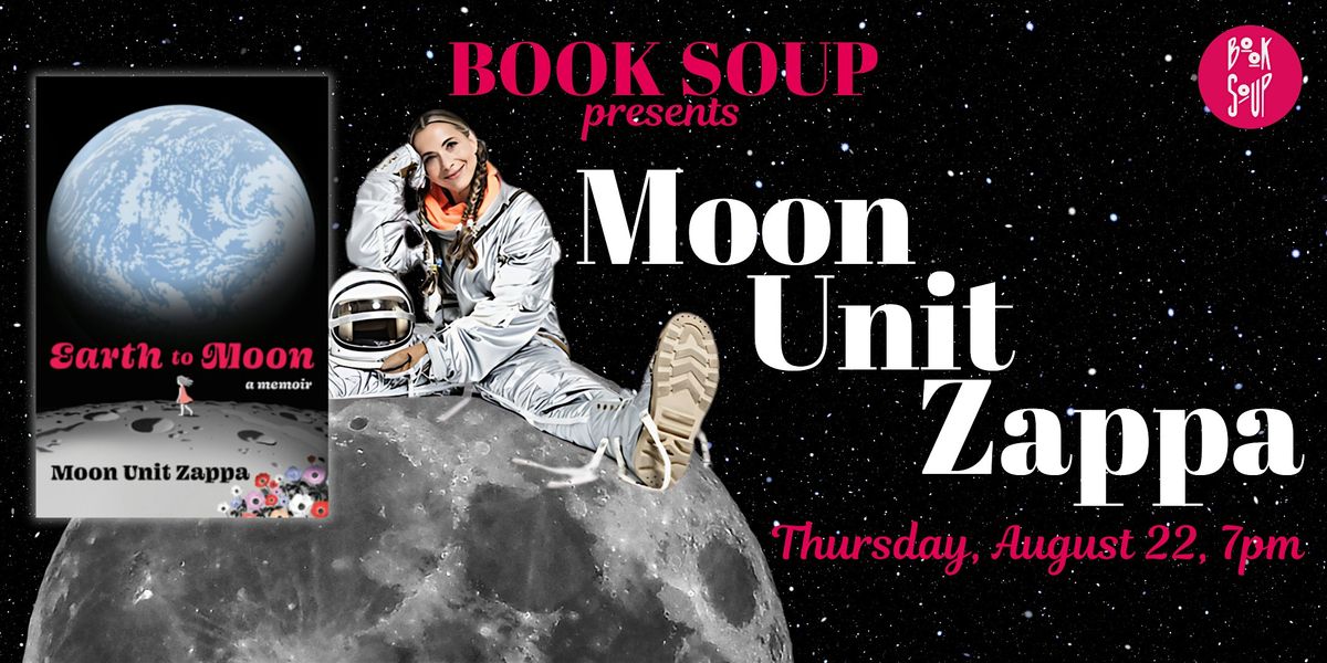 Moon Unit Zappa discusses Earth to Moon: A Memoir