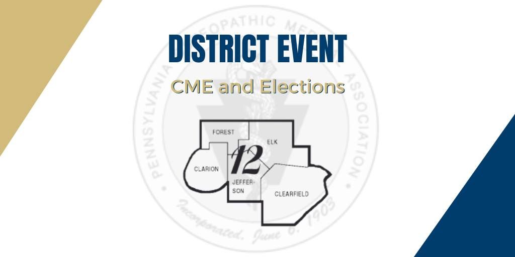 POMA District 12 CME & Elections