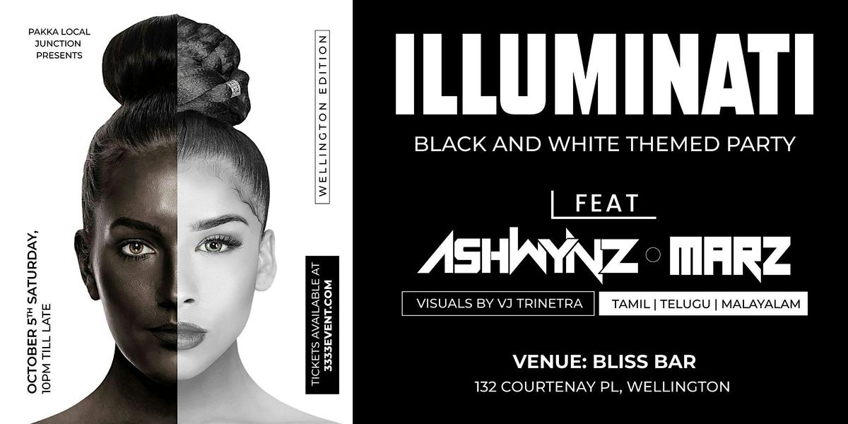 ILLUMINATI  Wellington- Black And White Themed South Indian DJ Night