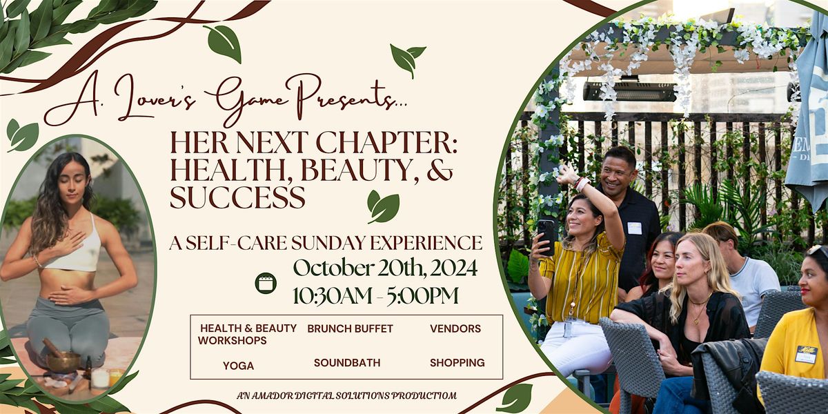 Her Next Chapter: Health, Beauty, & Success, A Self-Care Sunday Experience