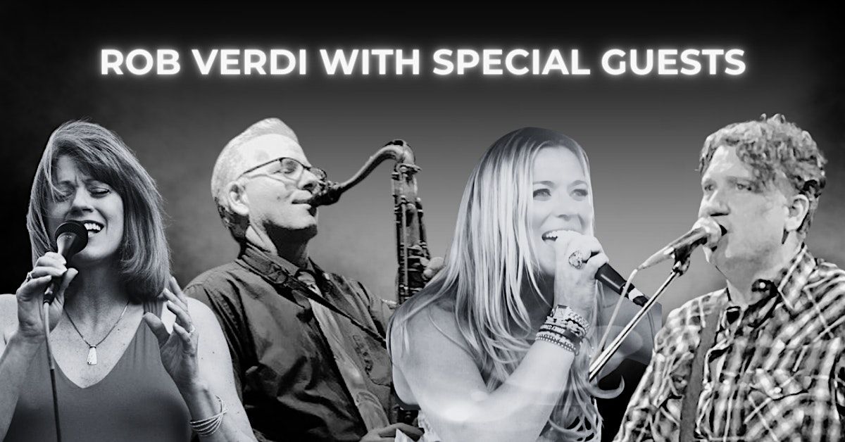 Rob Verdi Returns with Special Guests