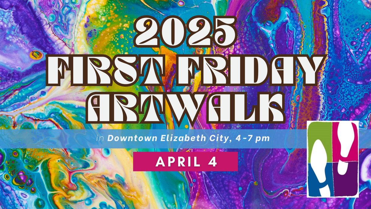 First Friday ArtWalk - April 4, 2025