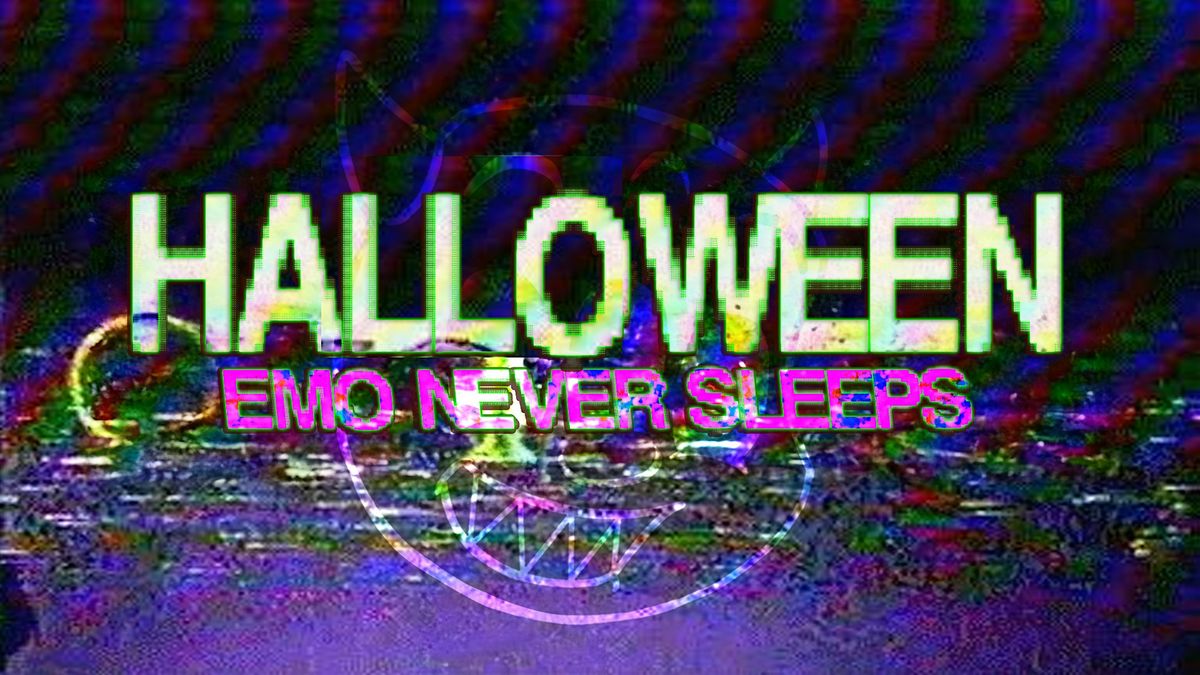 EMO NEVER SLEEPS: HALLOWEEN PARTY