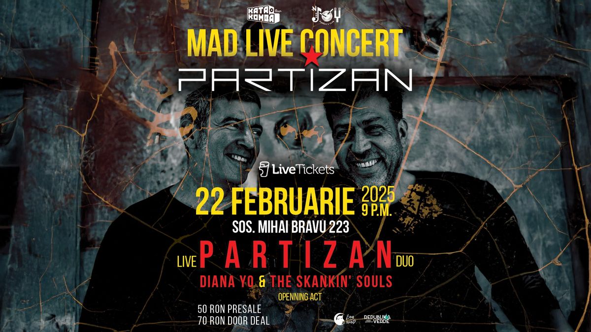 PARTIZAN - live MAD DUO concert - 22 FEBRUARIE