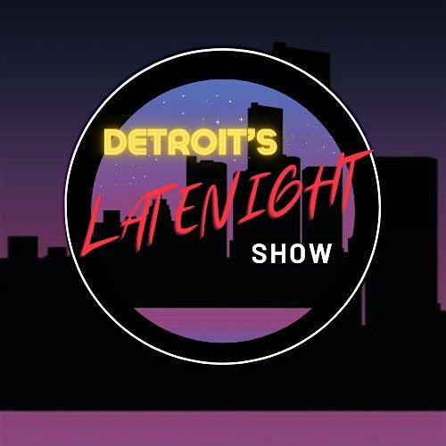 Detroit Late Night Show