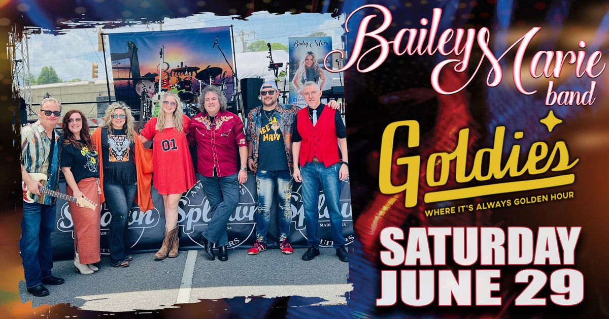 Goldies presents - Bailey Marie Band - LIVE