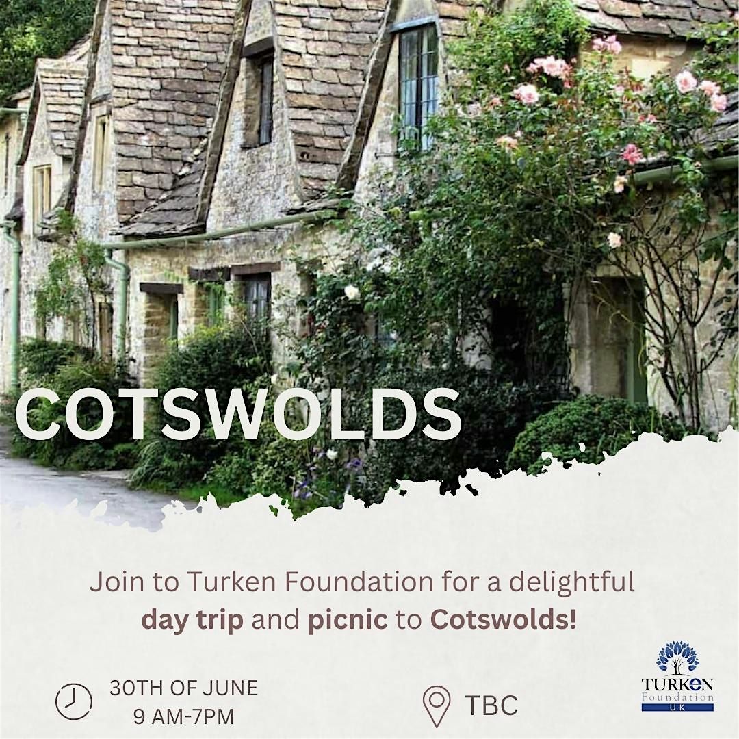 Cotswold Day Trip with TURKEN Foundation UK