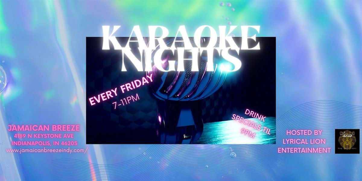 Karaoke Night at Jamaican Breeze - Every Friday (7-11pm) **Drink Specials**