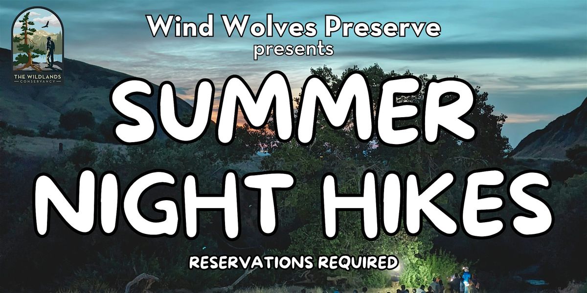 Guided Night Hike at Wind Wolves Preserve