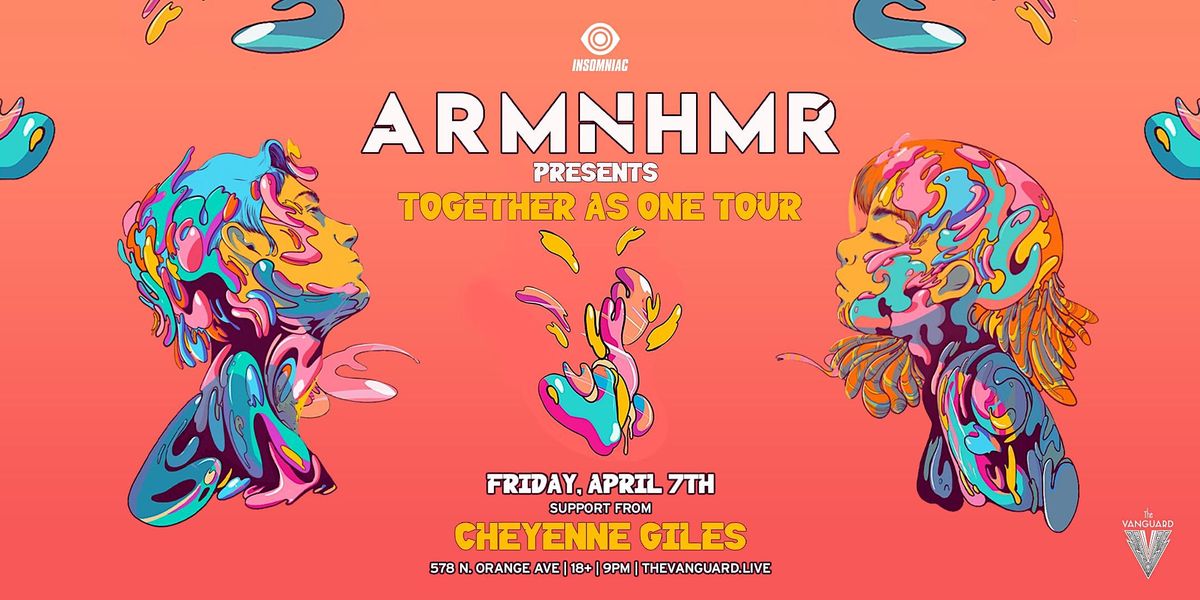 ARMNHMR presents Together As One Tour