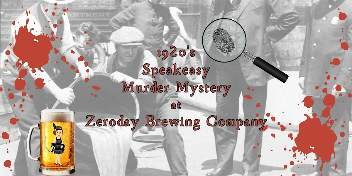 Speakeasy M**der Mystery at Zeroday Brewing Company