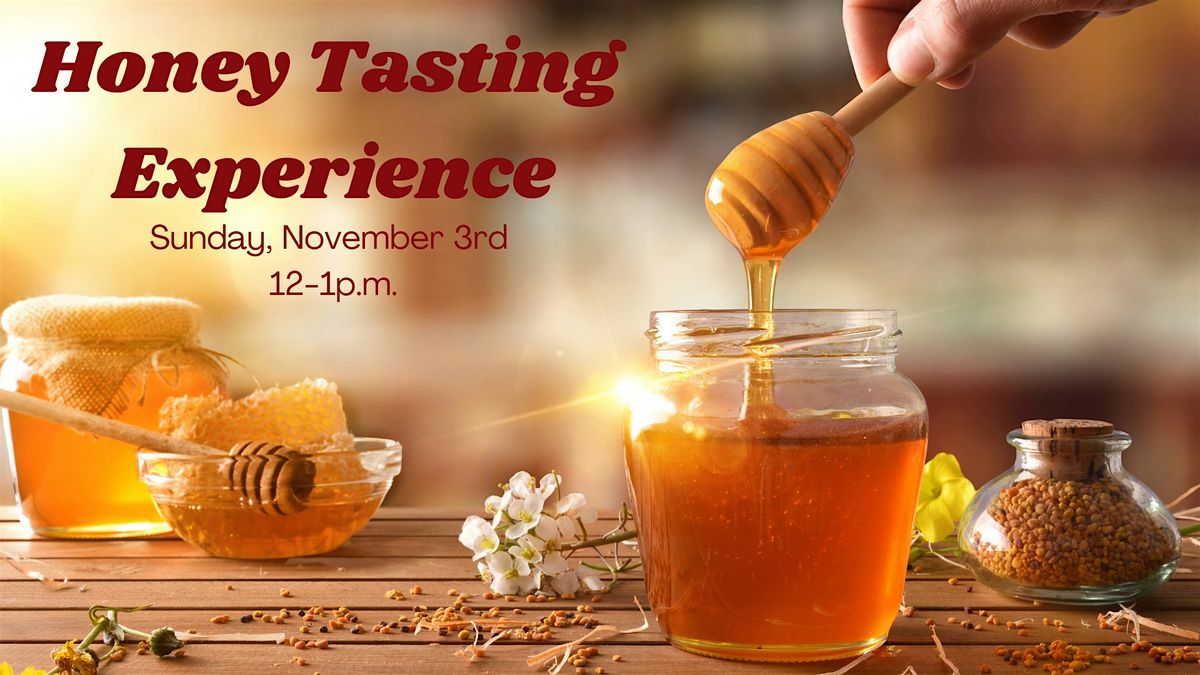 Honey Tasting Experience